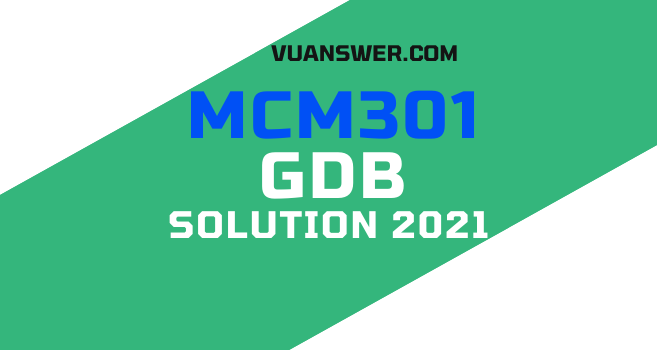 mcm301 gdb solution spring 2021