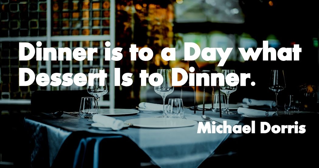 35+ Dinner Quotes - QUOTEISH