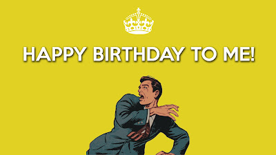 Happy Birthday to Me