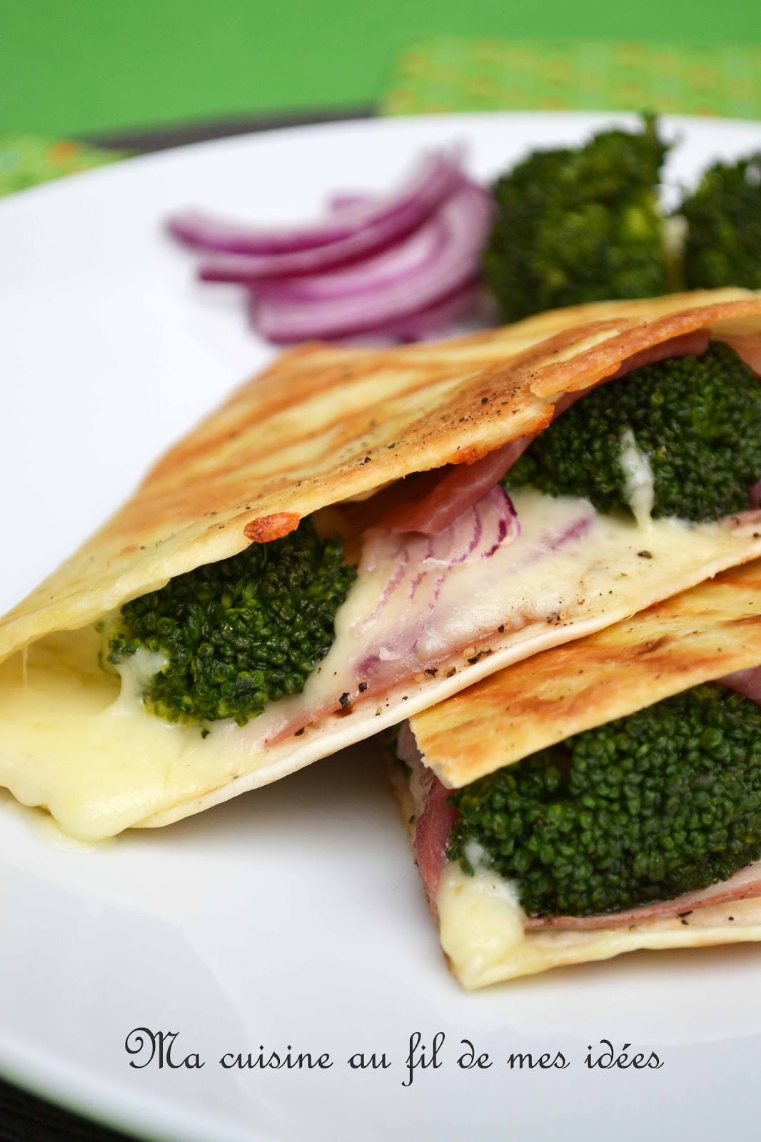 Ma cuisine au fil de mes idées... Quesadillas au brocoli, pancetta