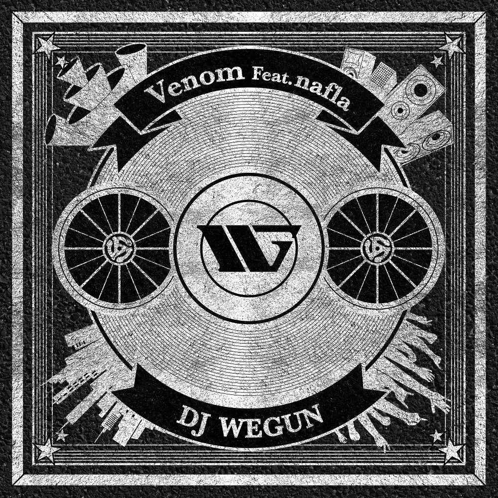 DJ Wegun – Venom (Feat. nafla) – Single