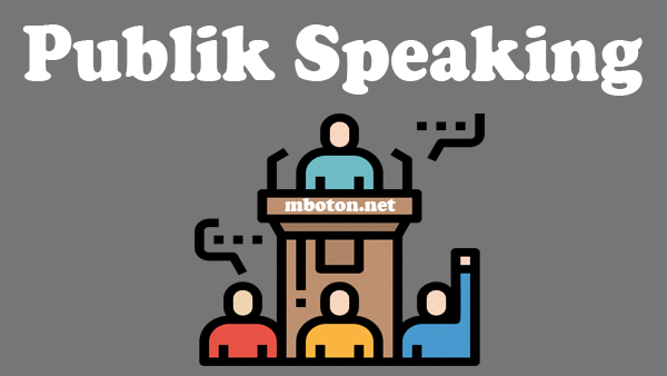 Skill yang paling utama untuk semua orang, meskipun tidak merasa memiliki public speaking anda harus mempunyai skill yang wajib anda harus kuasai skill ini