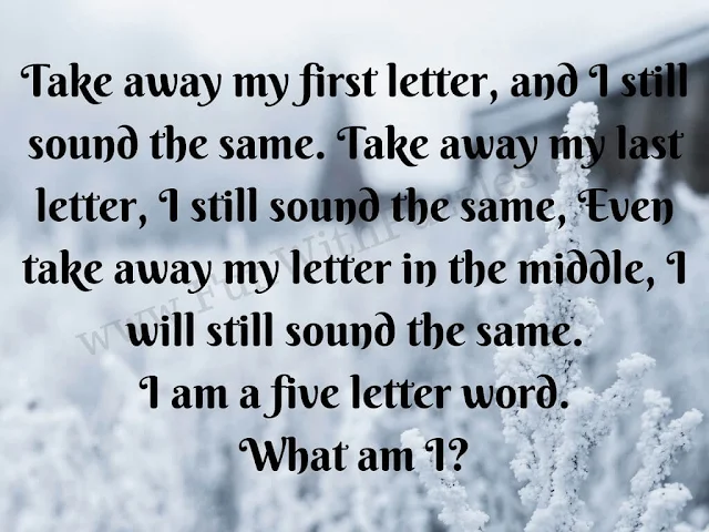 Take away my first letter and I still sound the same. Take away my last letter, I still sound the same.  Even take away my letter in the middle. I still sound the same. I am a five-letter word. What am I?