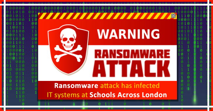 Ransomware Attack Has Infected IT Systems at Schools Across London