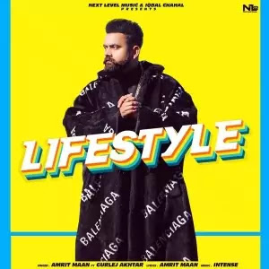 lifestyle song Amit Maan ft Gurlej Akhtar
