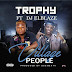 Music:Trophy-ft- Dj el blaze - Village people -prod-by-ocg