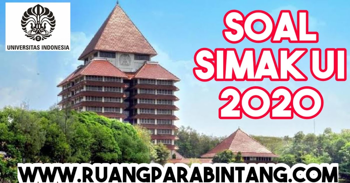 Salinan Soal Seleksi Masuk Universitas Indonesia Simak Ui 2020 Matematika Dasar Dan Matematika Ipa Ruang Para Bintang Berbagi Informasi Tentang Ptn Dan Pembahasan Soal Soal