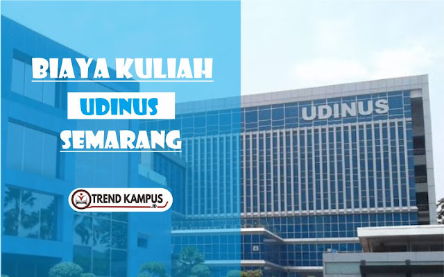 Biaya Kuliah UDINUS Semarang T.A 2022/2023 Biaya Kuliah UDINUS Semarang T.A 2022/2023