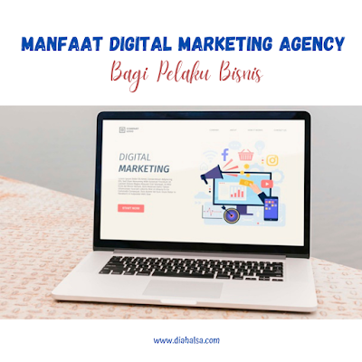 manfaat digital marketing agency bagi pelaku bisnis