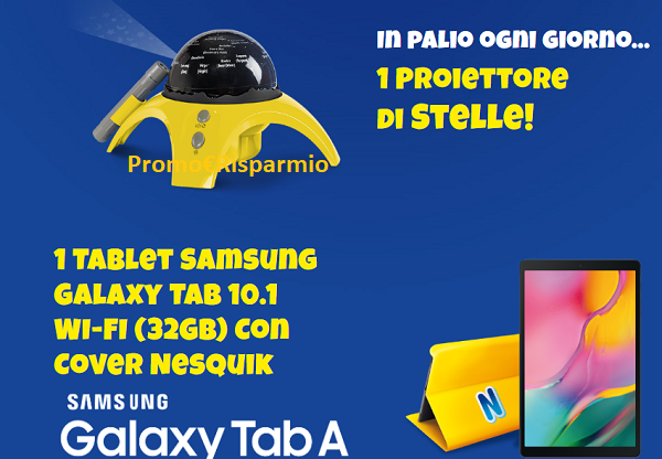 Promo Risparmio Concorso Buongiorno Nesquik In Palio Proiettori Di Stelle E Tablet Samsung