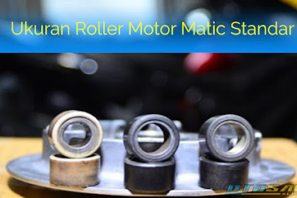 Ukuran Roller Motor Matic Standar Bawaan Pabrik