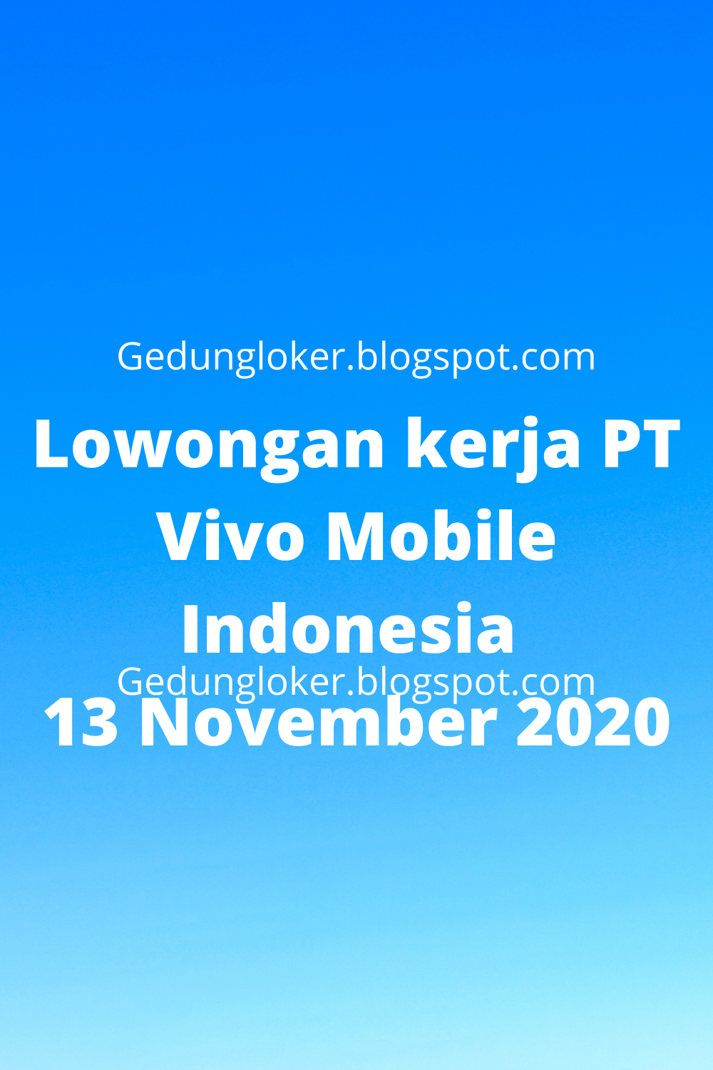 Lowongan kerja PT Vivo Mobile Indonesia 13 November 2020