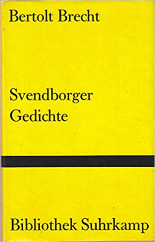 Den Smalle Bog Hadet Forvraenger Ansigtet Om Brecht S Svendborgdigte