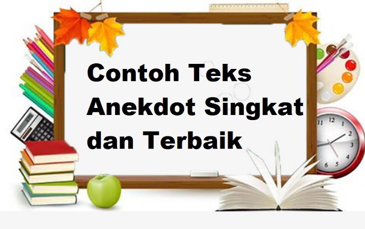 Contoh teks anekdot tentang pendidikan