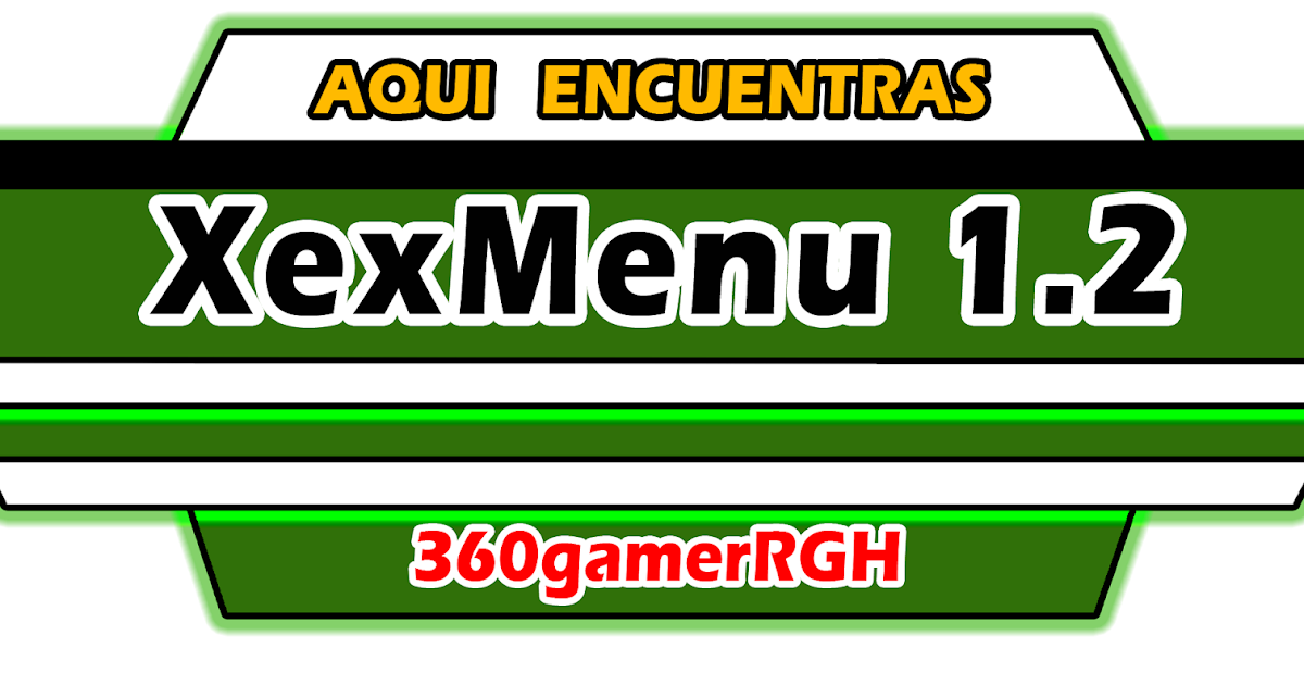 Xexmenu 1.2 Xbox 360 Rgh