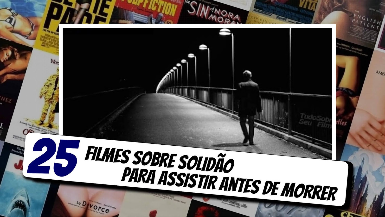 25 FILMES SOBRE SOLIDÃO PARA ASSISTIR ANTES DE MORRER - PIPOCA 3D