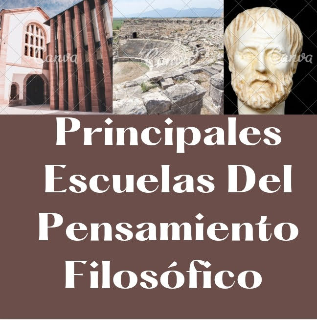 Principales Escuelas Del Pensamiento Filosófico Principales Escuelas Del Pensamiento Filosófico