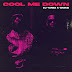 Music : DJ Tunez - Cool Me Down feat Wizkid