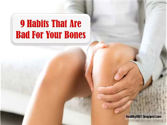 Habits That Are Bad For Your Bones Habits That Are Bad For Your Bones