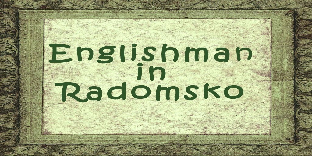 Englishman in Radomsko
