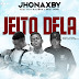 DOWNLOAD MP3 : Jhonaxby - Jeito Dela (Feat. DJyi Kalibra & Best Rend)