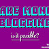 Make Money Blogging, Is It Possible?