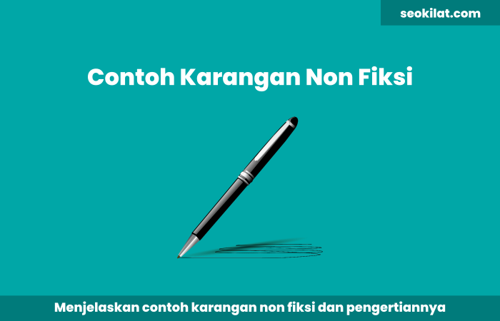 Contoh Karangan Non Fiksi