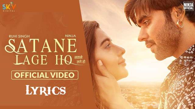 Satane Lage Ho Lyrics - Ninja | Karam