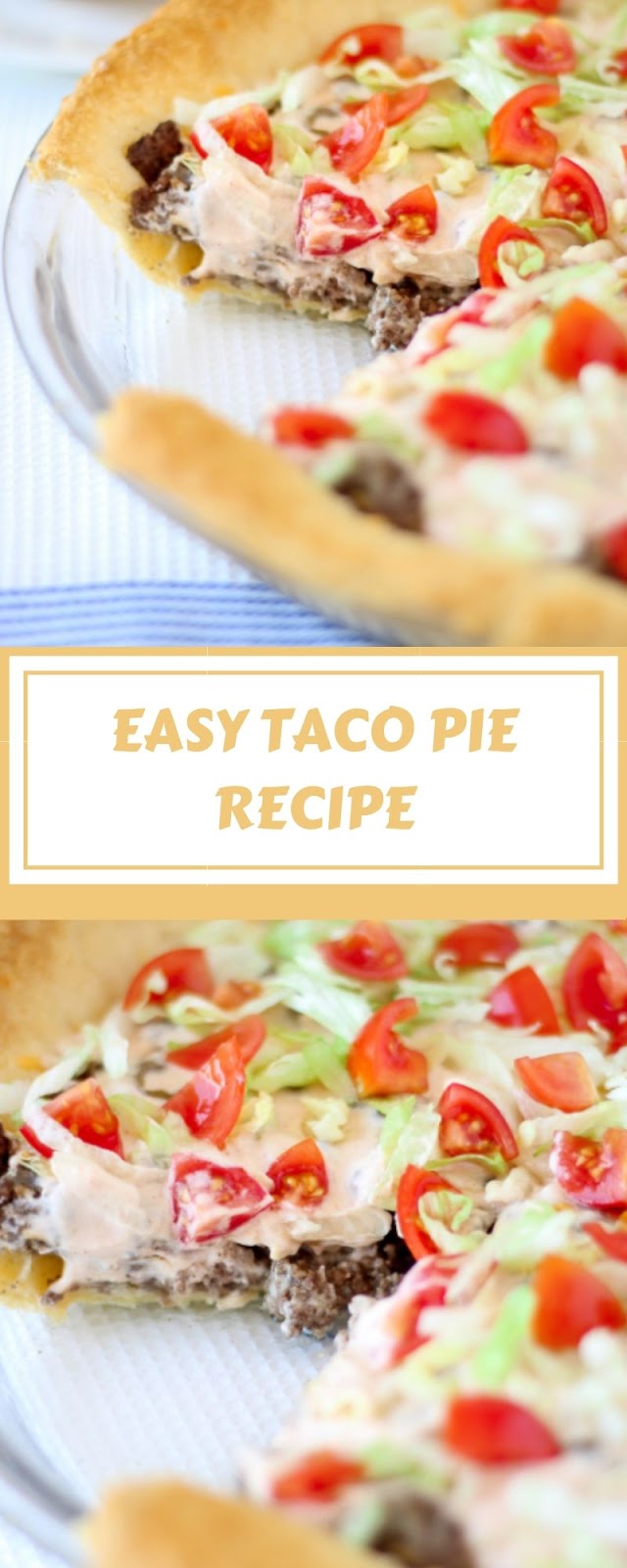 EASY TACO PIE RECIPE EASY TACO PIE RECIPE