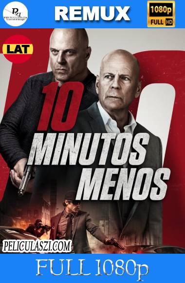 10 Minutos Para Morir (2019) Full HD UNRATED REMUX 1080p Dual-Latino VIP