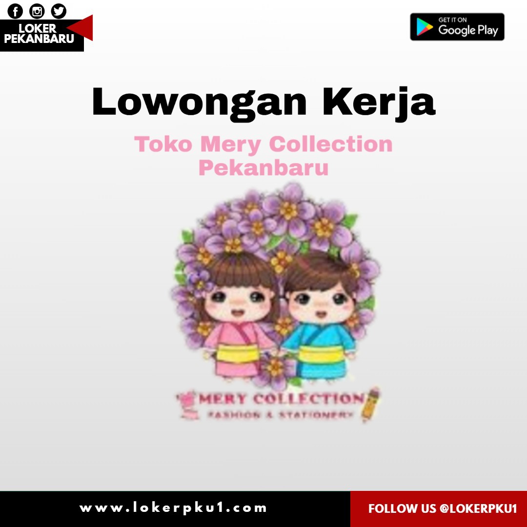 Lowongan Kerja Toko Mery Collection Pekanbaru Juni 2020