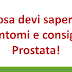 Cosa devi sapere sulla prostata?