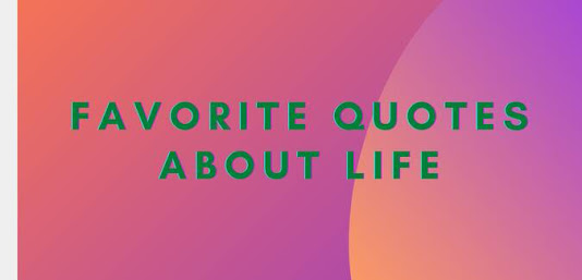 famous quotes about life, favorite quotes about life, famous sayings about life, interesting quotes about life, famous mottos in life, popular sayings about life, classic quotes about life, legendary quotes about life, s quotes about life, famous short quotes about life, historical quotes about life