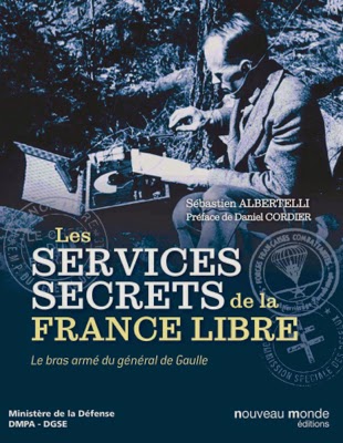 http://www.defense.gouv.fr/actualites/memoire-et-culture/livre-les-services-secrets-de-la-france-libre