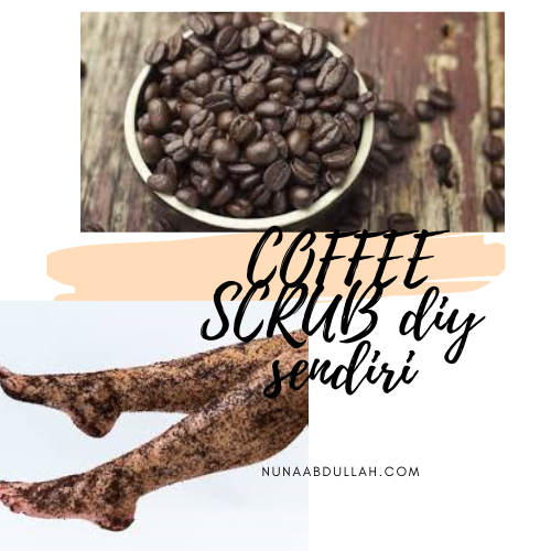 Cara Nak Buat Scrub Muka Guna Serbuk Kopi CassidykruwDaniel