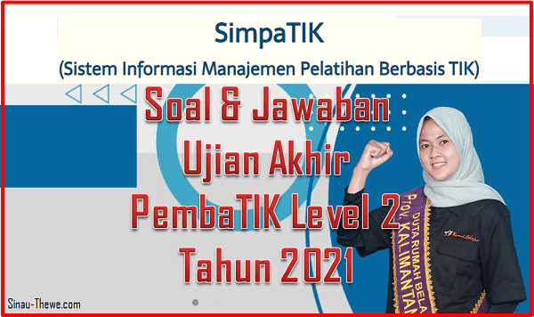 Soal &amp; Jawaban Ujian Akhir PembaTIK Level 2 2021 Sinau