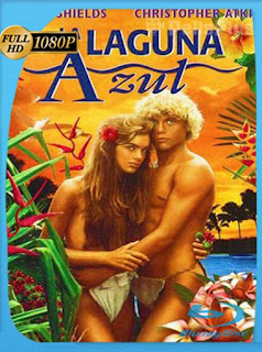 La Laguna Azul (1980) HD [1080p] Latino [GoogleDrive] SXGO