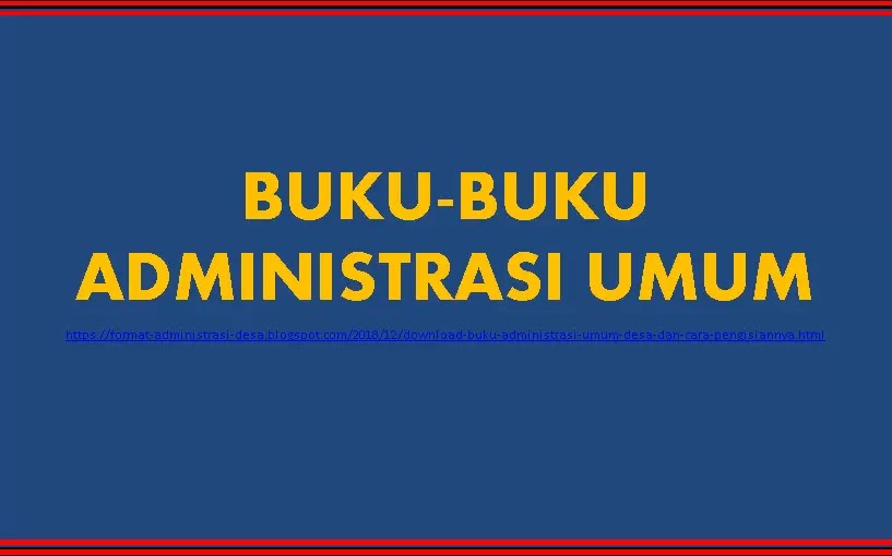 Format Buku Administrasi Umum Desa Dan Cara Pengisiannya Download Format Administrasi Desa