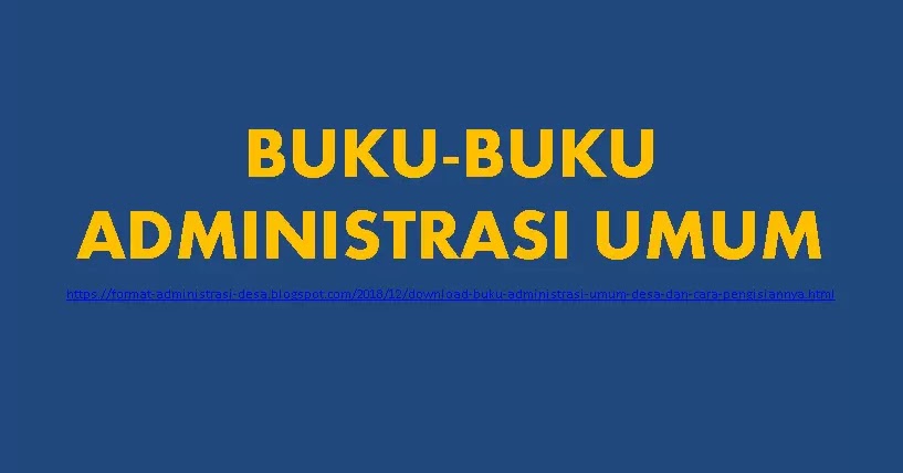 Format Buku Administrasi Umum Desa Dan Cara Pengisiannya Download Format Administrasi Desa
