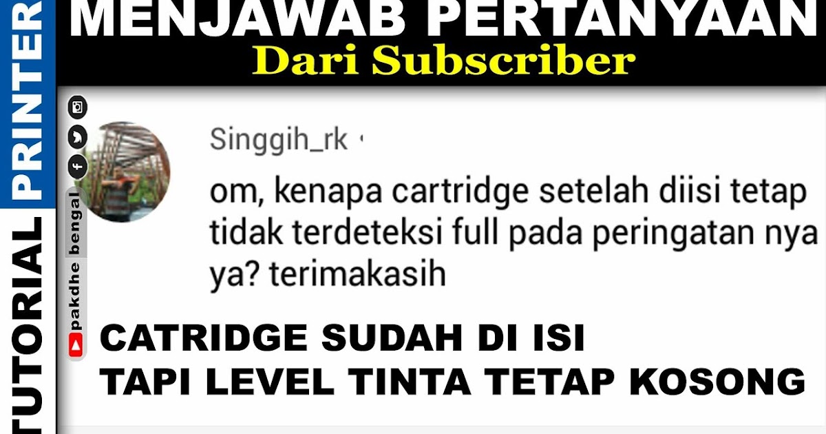 Sudah Di Isi Mengapa Level Tintanya Tetap Kosong Tutorial Perbaiki Printer Canon Dan Hp Pakdhe Bengals Sudah Di Isi Mengapa Level Tintanya Tetap Kosong Tutorial Perbaiki Printer Canon Dan Hp Pakdhe Bengals