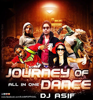 Journey Of Dance ( All In One ) Dj Asif