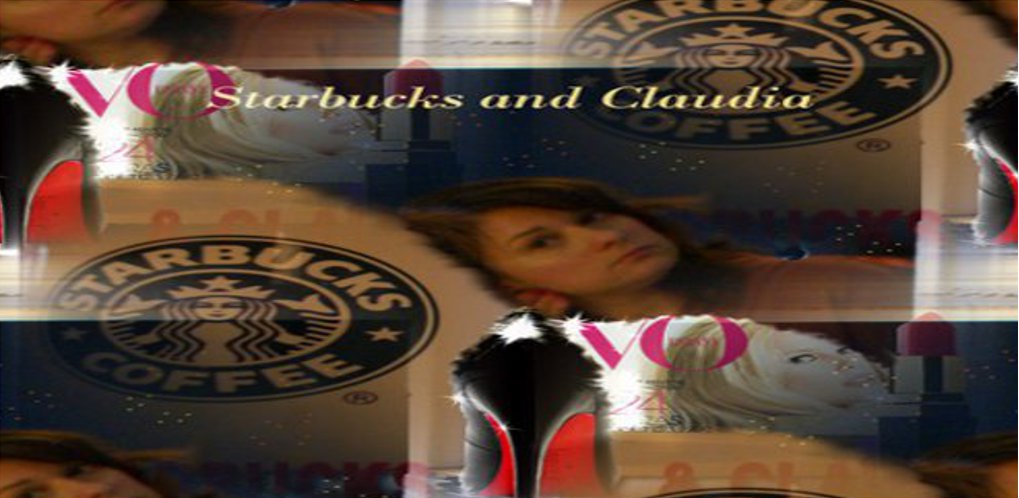 Starbucks and Claudia