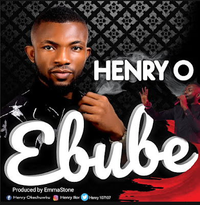 Music: Henry O – Ebube