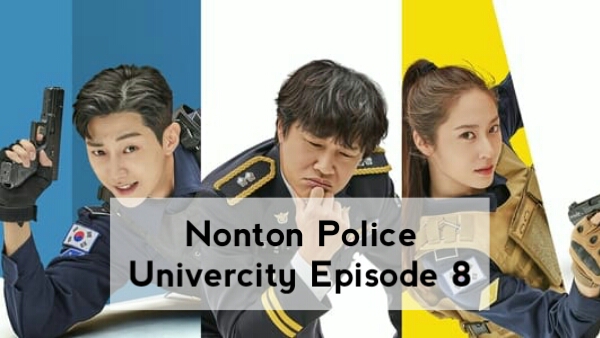 Nonton Police Univercity Episode 8 Sub Indo Drakorindo