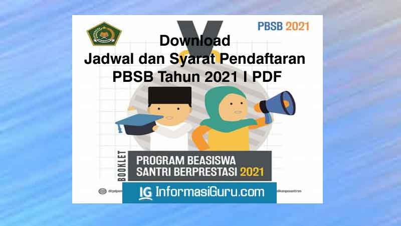Download Jadwal Dan Syarat Pendaftaran Pbsb Tahun 2021 I Pdf Informasiguru Com