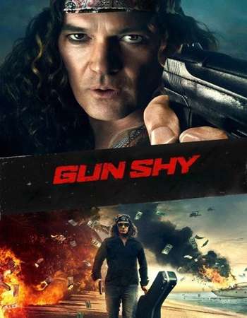 Gun Shy 2017 Full English Movie Download