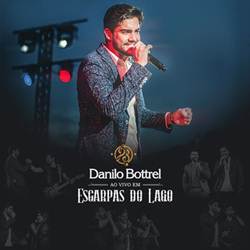 Baixar o CD Ao Vivo em Escarpas do Lago - Danilo Bottrel 2019 Baixar CD Ao Vivo em Escarpas do Lago - Danilo Bottrel 2019 Grátis