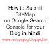 How to Submit Sitemap on Google Search Console