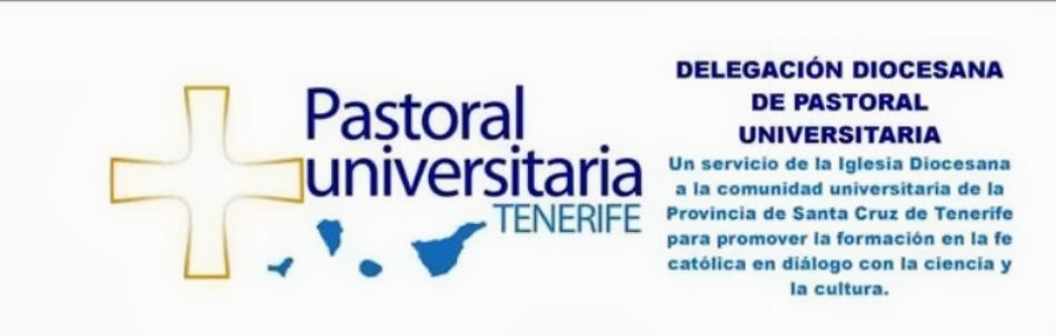 DELEGACIÓN DIOCESANA DE PASTORAL UNIVERSITARIA - TENERIFE