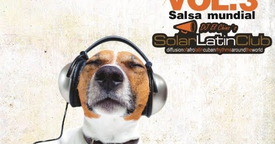 SST! = Salsa Son Timba: DJ El Chino's Solar Latin Club Vol. 3